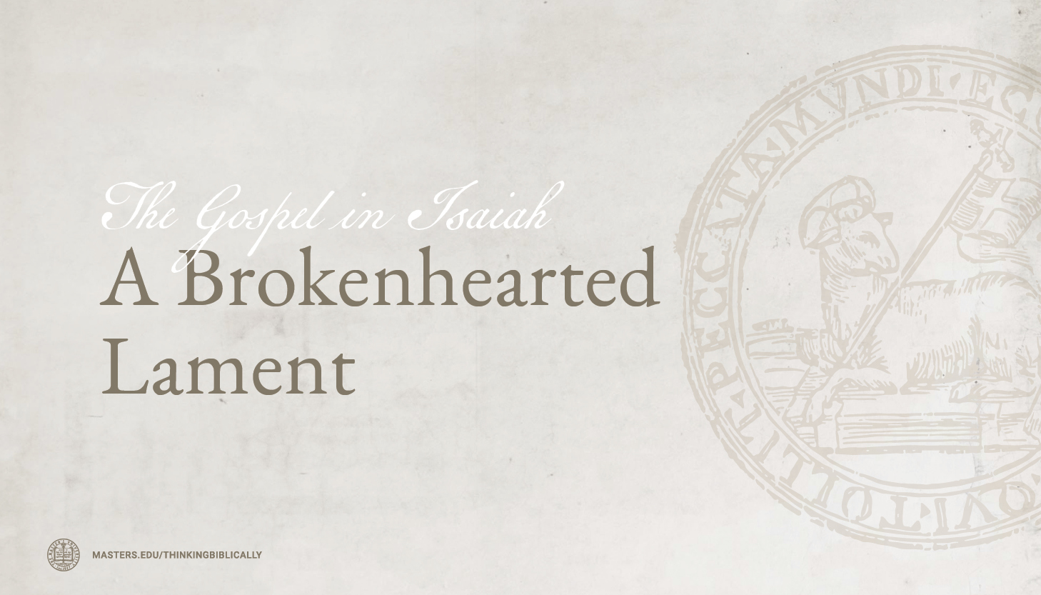 A Brokenhearted Lament